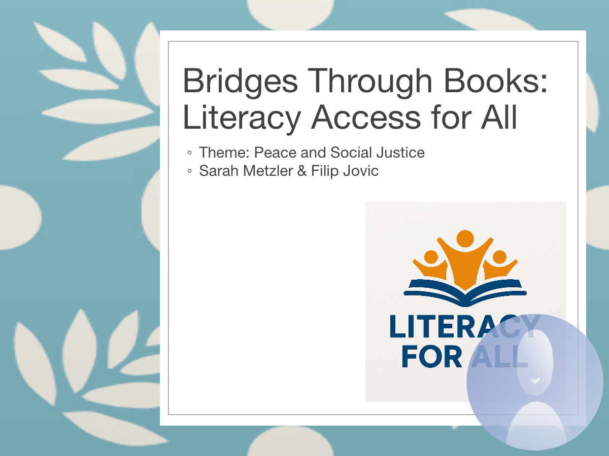 Title slide reading Bridges Through Books: Literacy Access for All, created by Sarah Metzler and Filip Jovic